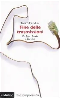 Betrouwbaar Fine delle trasmissioni. Da Pippo Baudo a youTube