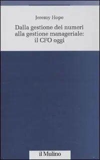 Dalla gestione dei numeri alla gestione manageriale CFO oggi Aanbieding