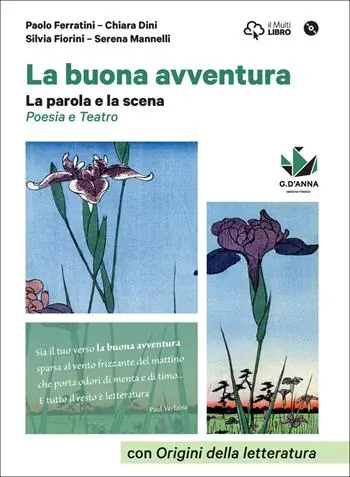 Bestel Nu La buona avventura. Narrare, la parola e la scena, le radici. La parola e la scena. Poesia e teatro con origini della letteratura. Per le Scuole superiori. Con e-book. Con espansione online. Con DVD-ROM