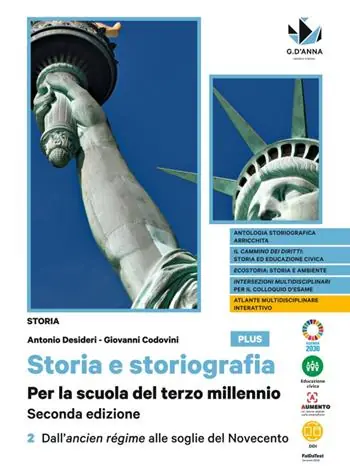 Beperkte Voorraad Storia e storiografia plus. Per la scuola del terzo millennio. Per le Scuole superiori. Con e-book. Con espansione online. Vol. 2 Dall‘ancien régime alle soglie del Novecento