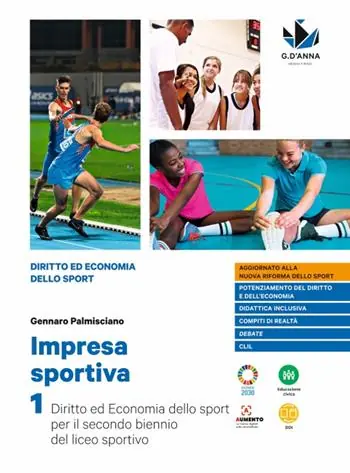 Impresa sportiva. Diritto ed economia dello sport. Per i Licei sportivi. Con e-book. Con espansione online. Vol. 1 Exclusieve Aanbieding