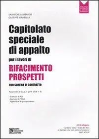 Capitolato speciale di appalto per i lavori di rifacimento prospetti. Con schema di contratto. Con CD-ROM Hoge Kwaliteit