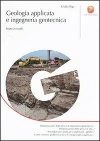 Geologia applicata e ingegneria geotecnica. Esercizi svolti Must-Have