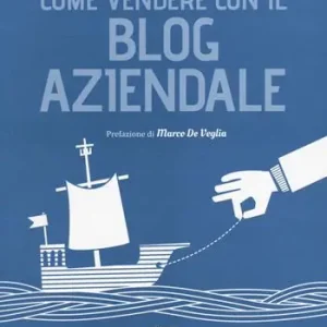 Betaalbaar Come vendere con il blog aziendale