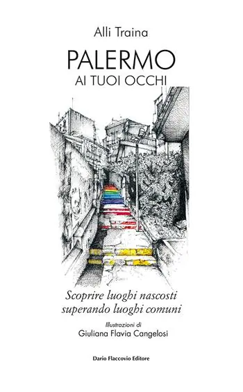 Palermo ai tuoi occhi. Scoprire luoghi nascosti superando luoghi comuni Actieprijs