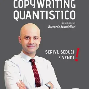 Populair Copywriting quantistico. Scrivi, seduci e vendi!